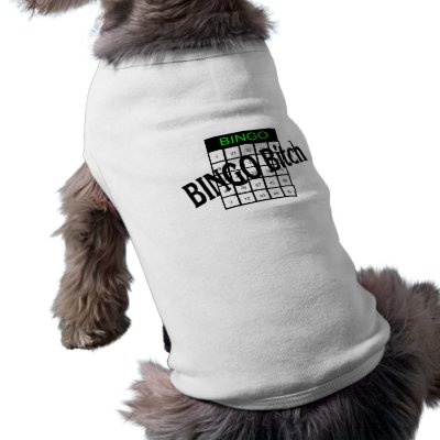 Bingo Bitch Doggie Tshirt by CelebrationZazzle