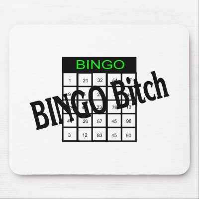 Bingo Bitch Mousepad by CelebrationZazzle