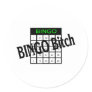 Bingo Bitch Stickers