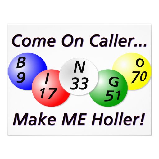 Bingo! Come on Caller, Make ME Holler! Personalized Invite