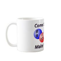 Bingo! Come on Caller, Make ME Holler! Coffee Mug