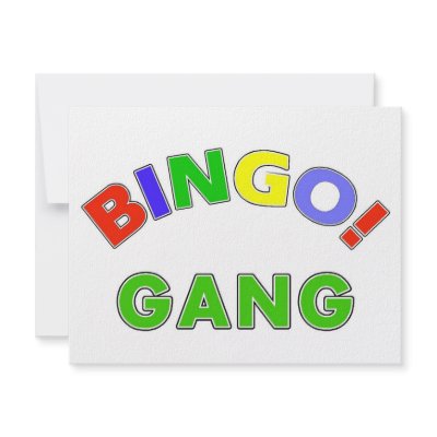 Bingo Gang Custom Announcement by TeeZazzle