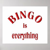 Bingo is Everything Poster