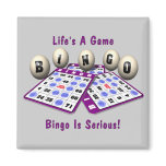 Bingo Is Serious Fridge Magnet