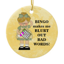 Bingo Makes Me ornament