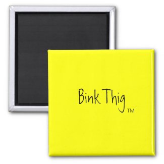 Bink Thig™_ magnet