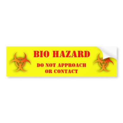 Bio Hazard Funny Bumper Sticker Humor by FunnyBusiness