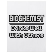 Biochemist...Drinks Well With Others Flyer Design