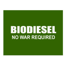 Biodiesel: Ninguna guerra requerida Tarjetas Postales