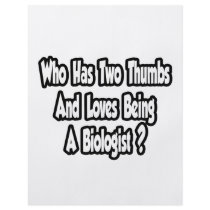 Biologist Joke...Two Thumbs Flyers