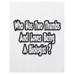 Biologist Joke...Two Thumbs Flyers