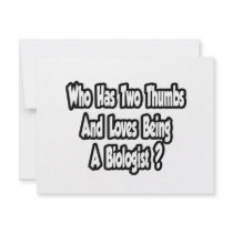 Biologist Joke...Two Thumbs Invitations