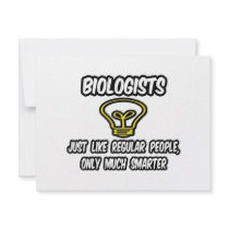 Biologists...Like Regular People, Only Smarter Invitation