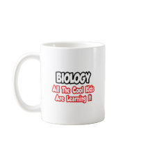 Biology...All The Cool Kids Mugs