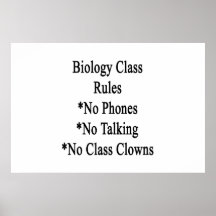 Biology Class Rules No Phones No Talking No Class Print