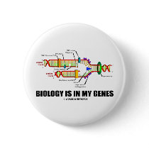 Biology Is In My Genes (DNA Replication) buttons by wordsunwords Biology Is In My Genes (DNA Replication) buttons