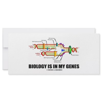 Biology Is In My Genes (DNA Replication) Rack Card by wordsunwords