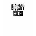 Biology Rocks t-shirts