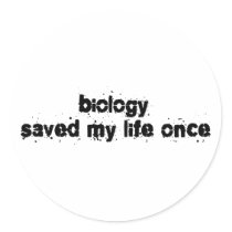 Biology Saved My Life Once stickers by upshot Biology Saved My Life Once stickers