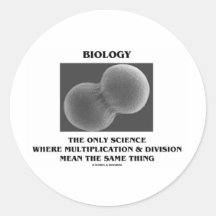 Biology Science Division Multiplication Same Thing Round Sticker