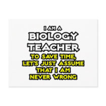 Biology Teacher...Assume I Am Never Wrong Postcards