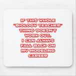 Biology Teacher Humor ... Modeling Career Mouse Pad