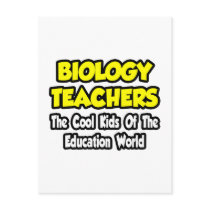 Biology Teachers...Cool Kids of Edu World Post Card