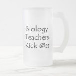 Biology Teachers Kick Ass Mug