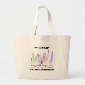 Biotechnology Is All About DNA Sequencing Tote Bag
