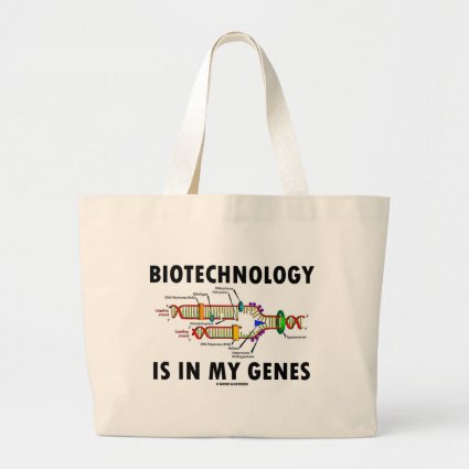 Biotechnology Is In My Genes (DNA Replication) Bag
