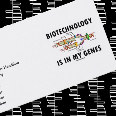 Biotechnology Is In My Genes (DNA Replication) Business Cards by wordsunwords