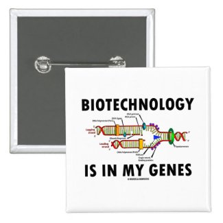 Biotechnology Is In My Genes (DNA Replication) Button