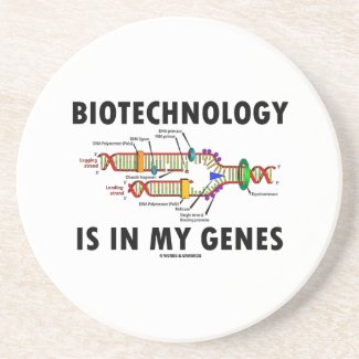 Biotechnology Is In My Genes (DNA Replication) Coasters
