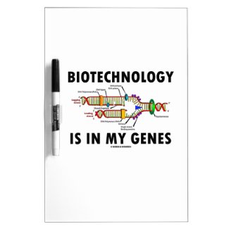 Biotechnology Is In My Genes (DNA Replication) Dry-Erase Whiteboards