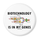 Biotechnology Is In My Genes (DNA Replication) Fridge Magnet