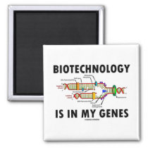 Biotechnology Is In My Genes (DNA Replication) Refrigerator Magnets