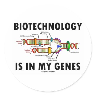 Biotechnology Is In My Genes (DNA Replication) sticker