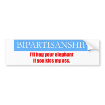 Bipartisanship: I'll hug your elephant if you kiss Bumper Sticker