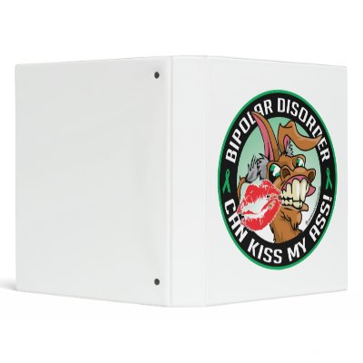 Bipolar Disorder Can Kiss My Ass Vinyl Binder by fightcancertees
