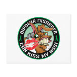 Bipolar Disorder Can Kiss My Ass Post Cards