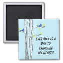 Birch Trees with Health Message Refrigerator Magnet