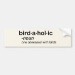 bird a hol ic bumper stickers