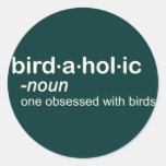 bird a hol ic Round Sticker