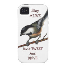 Bird: Chickadee: Don't Tweet & Drive:Preserve Life iPhone 4/4S Covers