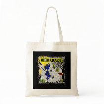 Bird Crazy Clothing Shirt & More Canvas Bag
