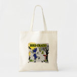 Bird Crazy Clothing Shirt & More bags