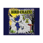 Bird Crazy Clothing Shirt & More Post Cards
