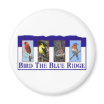 Bird the Blue Ridge Magnets