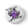 Bird To Cancer Pinback Button