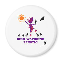 Bird Watching Fanatic Design Refrigerator Magnets